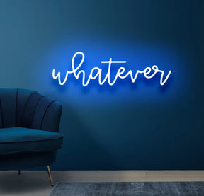 Whatever Neon Sign